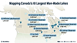 infographic showing 10 Largest Man-Made Lakes In Canada 