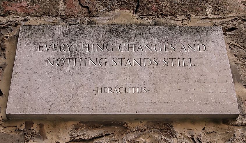 Everything changes and nothing stands still. Is a saying of the Greek philosopher Heraclitus. Engraved text.