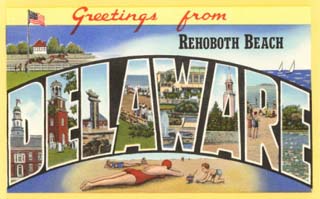 Greetings from Rehoboth Beach, Delaware